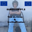 R P C A Tino da China ervilhaification - Euro Tar Pt 2