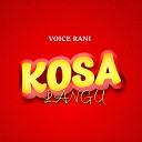 Voice rani - Kosa langu