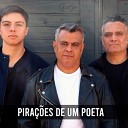 Os Eloys - Pira es de um Poeta