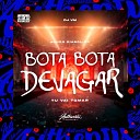 DJ VM - Agudo Diab lico Bota Bota Devagar Tu Vai…