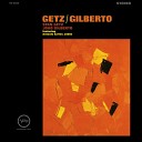 Stan Getz Jo o Gilberto feat Antonio Carlos Jobim Astrud… - The Girl From Ipanema Mono Version