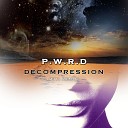 p w r d - Decompression Titi Remix