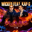 Wicked feat Kap G - Flames Radio Edit