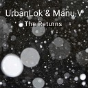 Manu V UrbanLok - The Returns