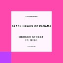 Black Hawks of Panama feat Bisi - Mercer Street feat Bisi