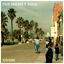 The Money War - Zoom