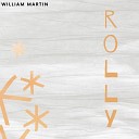 William Martin - Rolly