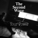 The Second Wave - Your Power