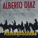 Alberto Diaz - Se Va el Que Te Quiere Mucho