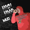 Hash Hood Mudz - Пофиг до плэйса