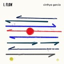 Cinthya Garcia - I Flow