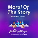 Will Adagio - Moral Of The Story Piano Version