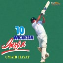 Umer Hayat - 10 Wicketan Imran