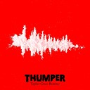 THUMPER feat Aonair - Topher Grace Aonair Remix