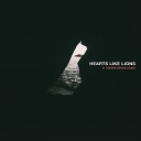 Hearts Like Lions - Get This Through