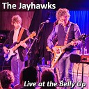 The Jayhawks - Settled Down Like Rain Live
