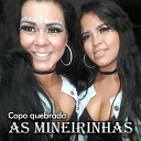 As Mineirinhas - Quem Mandou Me Esquecer