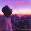 Black Wanderer - Ублюдок