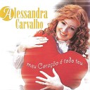 Alessandra Carvalho - Can o de Amor