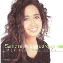 Sandra Albuquerque - Grandioso s Tu