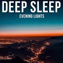 Deep Sleep - Past Bedtime