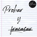 Sin Sentido - Probar y Fracasar