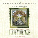 Vineyard Music - A Heart Like Yours Live