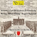 Myung Wung Chung Orchestra e Coro dell Accademia Nazionale di Santa… - Symphony No 4 in A Major Op 90 MWV N16 Italienische III Con moto…