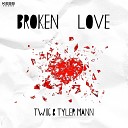 TWIIG Tyler Mann - Broken Love