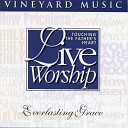 Vineyard Music - You Are My Rock Live