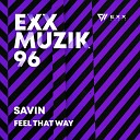 Savin - Feel That Way Radio Edit