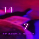 Ty Rock N Rolla - 11 7