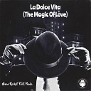 Moon Rocket feat Paula - La Dolce Vita The Magic Of Love