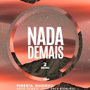 Pimenta Marinho Cool 7rack feat Rafa Bicalho - Nada Demais Remix
