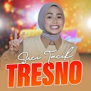 Suci Tacik - TRESNO