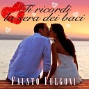 Fausto Fulgoni - Ti ricordi la sera dei baci Lento Terzinato…