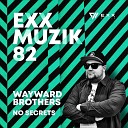 Wayward Brothers - No Secrets Radio Edit