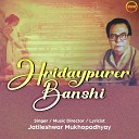 Jatileshwar Mukhopadhyay - Jibon Jano Josthimasher Roddur