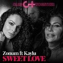 Zonum feat Kaylu - Sweetlove Original Mix