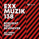 RoelBeat SevenEver - All These Things Extended Mix