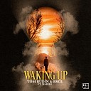 Tom Budin RSCL feat Maikki - Waking Up