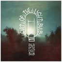 Cult Of The Light Bulb - I m About to Make a Move