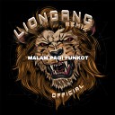 LIONGANG - Malam Pagi Funkot