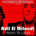 Adil El Miloudi - Lmima Twyez Tar