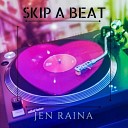 Jen Raina - Skip A Beat Dave Crusher Remix Extended Clean