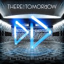 There For Tomorrow - A Little Faster Acoustic