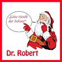 DR ROBERT - Leise rieselt der Schnee Kapelle 10 Funk Mix