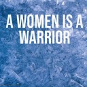 the outback potatos - A Women Is a Warrior
