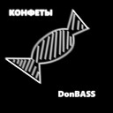 DonBASS - Конфеты