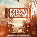 DJ RUAN DA VK Mc Aleff Mc K9 feat Rafael Foxx - Putaria no Hava do Cabelinho
